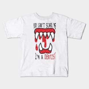 dentist funny Kids T-Shirt